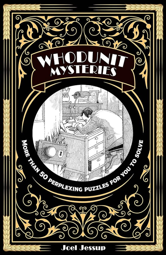 Whodunit Mysteries: More Than 50 Perplexing Puzzles for You to Solve cover image