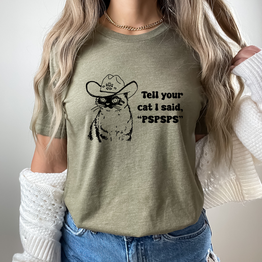 Tell Your Cat PSPSPS Hoodie Sweatshirt