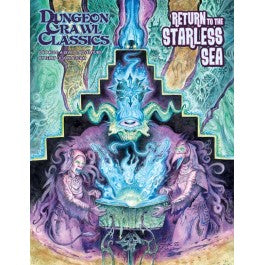 Dungeon Crawl Classics: #104 - Return to the Starless Sea